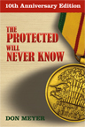 The Protected Will Never Know The Protected Will Never Know